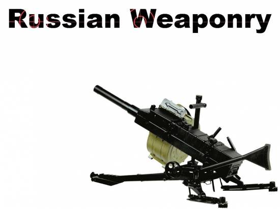 Russian Weaponry